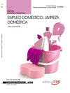 MANUAL EMPLEO DOMSTICO: LIMPIEZA DOMSTICA. CUALIFICACIONES PROFESIONALES