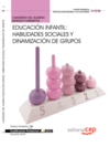 CUADERNO DEL ALUMNO EDUCACIN INFANTIL: HABILIDADES SOCIALES Y DINAMIZACIN DE GRUPOS.