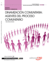 MANUAL DINAMIZACIN COMUNITARIA: AGENTES DEL PROCESO COMUNITARIO. CUALIFICACIONES PROFESIONALES