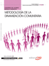 CUADERNO DEL ALUMNO METODOLOG�A DE LA DINAMIZACI�N COMUNITARIA. CUALIFICACIONES PROFESIONALES
