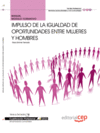 MANUAL IMPULSO DE LA IGUALDAD DE OPORTUNIDADES ENTRE MUJERES Y HOMBRES.