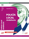 POLICA LOCAL DE ANDALUCA. TEMARIO  VOL. I.