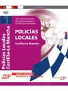 POLICAS LOCALES DE CASTILLA-LA MANCHA. TEST PSICOTCNICOS, DE PERSONALIDAD Y ENTREVISTA PERSONAL