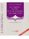 LEY ORG�NICA 10/1995, DE 23 DE NOVIEMBRE DEL C�DIGO PENAL. TEXTO CONSOLIDADO