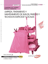CUADERNO DEL ALUMNO LIMPIEZA, TRATAMIENTO Y MANTENIMIENTO DE SUELOS, PAREDES Y TECHOS EN EDIFICIOS