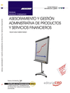 MANUAL ASESORAMIENTO Y GESTI�N ADMINISTRATIVA DE PRODUCTOS Y SERVICIOS FINANCIEROS