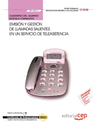 CUADERNO DEL ALUMNO EMISI�N Y GESTI�N DE LLAMADAS SALIENTES EN UN SERVICIO DE TELEASISTENCIA