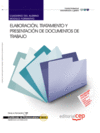 CUADERNO DEL ALUMNO ELABORACI�N, TRATAMIENTO Y PRESENTACI�N DE DOCUMENTOS DE TRABAJO.