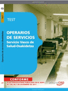 OPERARIOS DE SERVICIO  DEL SERVICIO VASCO DE SALUD-OSAKIDETZA. TEST