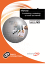 MANUAL E-MARKETING: MARKETING A TRAV�S DE INTERNET. FORMACI�N PARA EL EMPLEO