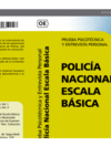 POLICA NACIONAL ESCALA BSICA. PRUEBA PSICOTCNICA Y ENTREVISTA PERSONAL