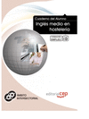 CUADERNO DEL ALUMNO INGL�S MEDIO EN HOSTELER�A. FORMACI�N PARA EL EMPLEO