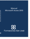 MANUAL MICROSOFT ACCESS 2010. FORMACI�N PARA EL EMPLEO