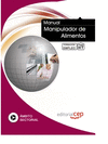 MANUAL MANIPULADOR DE ALIMENTOS. FORMACI�N PARA EL EMPLEO
