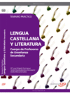 CUERPO DE PROFESORES DE ENSE�ANZA SECUNDARIA. LENGUA CASTELLANA Y LITERATURA.TEMARIO PR�CTICO