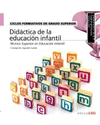 T�CNICO SUPERIOR EN EDUCACI�N INFANTIL. DID�CTICA DE LA EDUCACI�N INFANTI. CFGS.