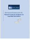 MANUAL GESTIÓN DE INCIDENTES DE SEGURIDAD INFORMÁTICA (MF0488_3). CERTIFICADOS D