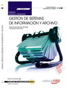 MANUAL GESTIN DE SISTEMAS DE INFORMACIN Y ARCHIVO (MF0987_3: TRANSVERSAL). CER