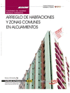 CUADERNO DEL ALUMNO ARREGLO DE HABITACIONES Y ZONAS COMUNES EN ALOJAMIENTOS (MF0