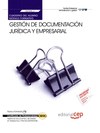 CUADERNO DEL ALUMNO GESTIN DE DOCUMENTACIN JURDICA Y EMPRESARIAL  (MF0988_3).