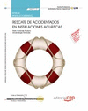 MANUAL RESCATE DE ACCIDENTADOS EN INSTALACIONES ACU�TICAS (MF0271_2: TRANSVERSAL