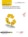 CUADERNO DEL ALUMNO ACTIVIDADES DE ORIENTACI�N Y DESENVOLVIMIENTO EN EL MEDIO (M