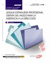 CUADERNO DEL ALUMNO LENGUA EXTRANJERA PROFESIONAL DISTINTA DEL INGL�S PARA LA ASISTENCIA A DIRECCI�N