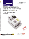 MANUAL GESTI�N ADMINISTRATIVA Y ECON�MICO-FINANCIERA DE PEQUE�OS NEGOCIOS O MICROEMPRESAS
