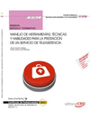 MANUAL MANEJO DE HERRAMIENTAS, T�CNICAS Y HABILIDADES PARA LA PRESTACI�N UN SERVICIO TELEASISTENCIA