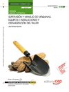 MANUAL SUPERVISI�N Y MANEJO DE M�QUINAS, EQUIPOS E INSTALACIONES Y ORGANIZACI�N DEL TALLER