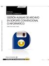 MANUAL GESTI�N AUXILIAR DE ARCHIVO EN SOPORTE CONVENCIONAL O INFORM�TICO