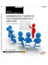 MANUAL ADMINISTRACI�N Y GESTI�N DE LAS COMUNICACIONES DE LA DIRECCI�N
