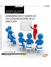 CUADERNO DEL ALUMNO ADMINISTRACI�N Y GESTI�N DE LAS COMUNICACIONES DE LA DIRECCI�N