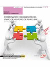 MANUAL COORDINACI�N Y DINAMIZACI�N DEL EQUIPO DE MONITORES DE TIEMPO LIBRE