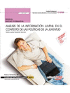 MANUAL AN�LISIS DE LA INFORMACI�N JUVENIL EN EL CONTEXTO DE LAS POL�TICAS DE LA JUVENTUD