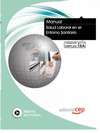 MANUAL SALUD LABORAL EN EL ENTORNO SANITARIO. FORMACI�N PARA EL EMPLEO