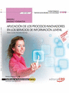 MANUAL APLICACI�N DE LOS PROCESOS INNOVADORES EN LOS SERVICIOS DE INFORMACI�N JUVENIL