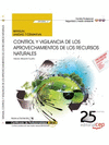 MANUAL CONTROL Y VIGILANCIA DE LOS APROVECHAMIENTOS DE LOS RECURSOS NATURALES