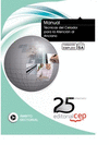 MANUAL T�CNICAS DEL CELADOR PARA LA ATENCI�N AL ANCIANO. FORMACI�N PARA EL EMPLEO