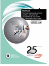 MANUAL T�CNICAS B�SICAS DE PRIMEROS AUXILIOS Y ACTUACI�N EN ACCIDENTES DE CIRCULACI�N (CELADORES-CONDUCTORES)