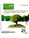 MANUAL OPERACIONES B�SICAS PARA LA INSTALACI�N DE JARDINES, PARQUES Y ZONAS VERDES