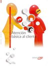 ATENCIN BSICA AL CLIENTE. CUADERNO DE EJERCICIOS