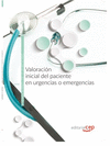 VALORACIN INICIAL DEL PACIENTE EN URGENCIAS O EMERGENCIAS. CUADERNO DE EJERCICI