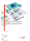 TCNICAS DE DISEO GRFICO CORPORATIVO. CUADERNO DE EJERCICIOS