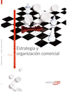 ESTRATEGIA Y ORGANIZACIN COMERCIAL. CUADERNO DE EJERCICIOS