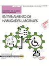 CUADERNO DEL ALUMNO ENTRENAMIENTO DE HABILIDADES LABORALES