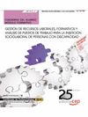 CUADERNO DEL ALUMNO  GESTI�N DE RECURSOS LABORALES, FORMATIVOS Y AN�LISIS DE PUESTOS DE TRABAJO PARA LA INSERCI�N SOCIOLABORAL DE PERSONAS CON DISCAPA