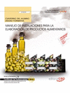 CUADERNO DEL ALUMNO. MANEJO DE INSTALACIONES PARA LA ELABORACI�N DE PRODUCTOS ALIMENTARIOS