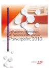 APLICACIONES INFORMTICAS DE PRESENTACIONES GRFICAS: POWERPOINT 2010. CUADERNO