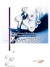 APLICACIONES INFORMTICAS DE TRATAMIENTO DE TEXTOS: WORD 2010. MANUAL TERICO